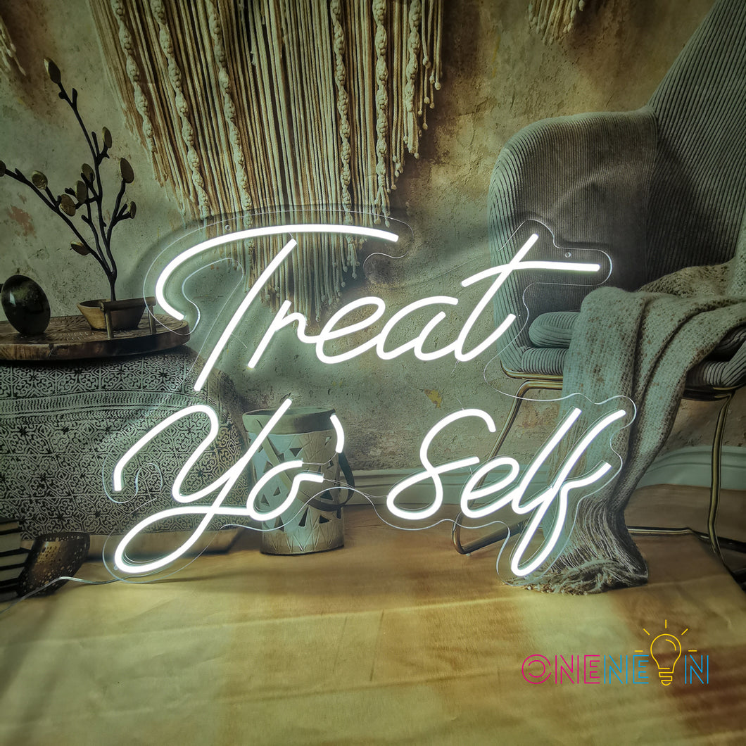 Treat Yo Self Neon Sign