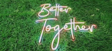 Load and play video in Gallery viewer, Better Together RGB Neon Sign
