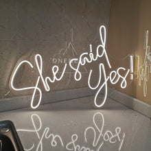 Load image into Gallery viewer, She Said Yes Wedding Neon Sign
