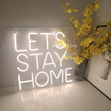 Load image into Gallery viewer, Let&#39;s Stay Home Neon Sign
