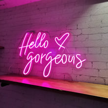 Load image into Gallery viewer, Hello Gorgeous Neon Sign
