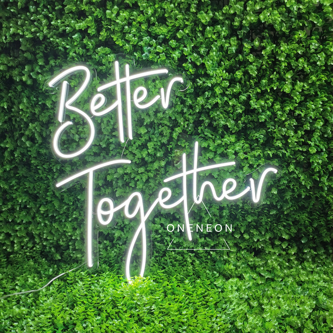 Better Together Neon Sign